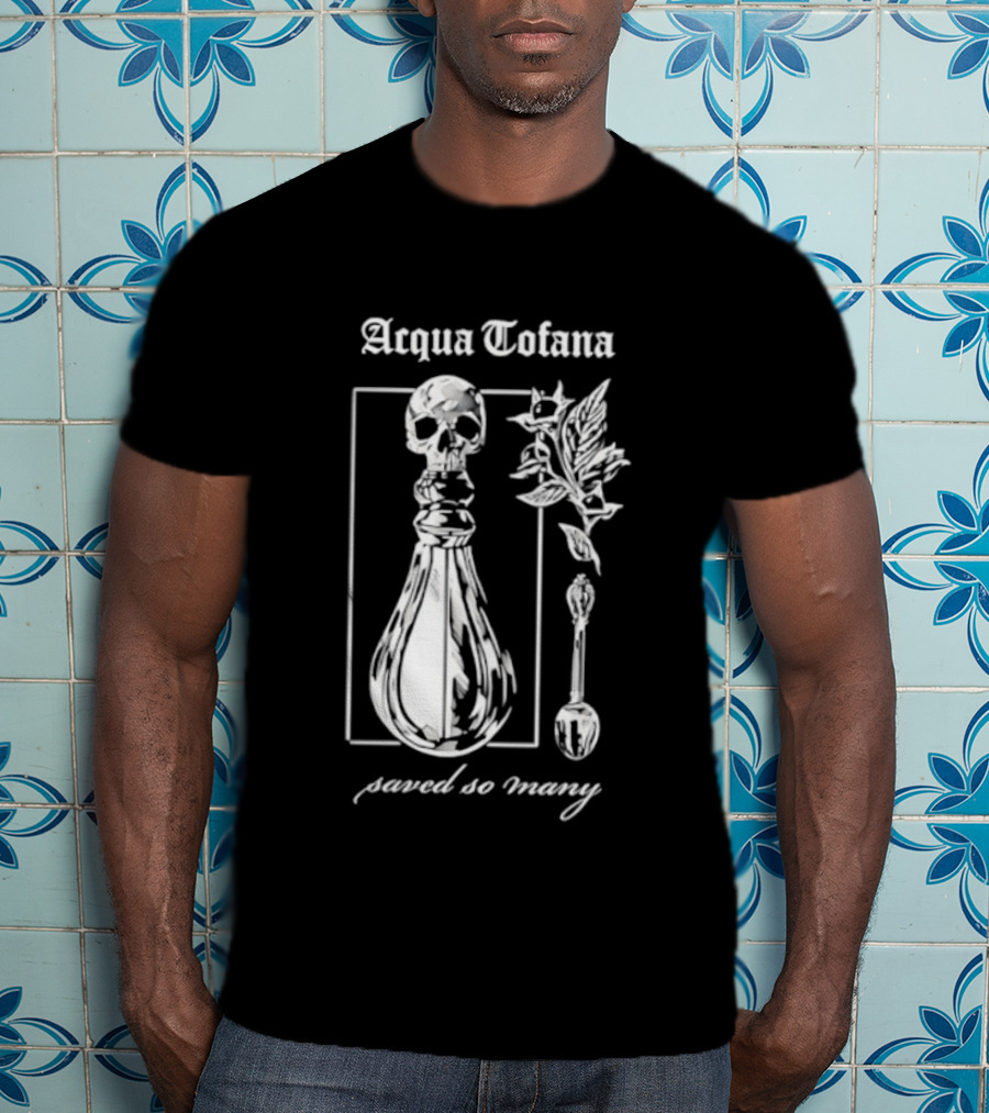 Acqua Tofana Poison History Saved So Many Mystical Skull Bottle And Herb Motif T-Shirt