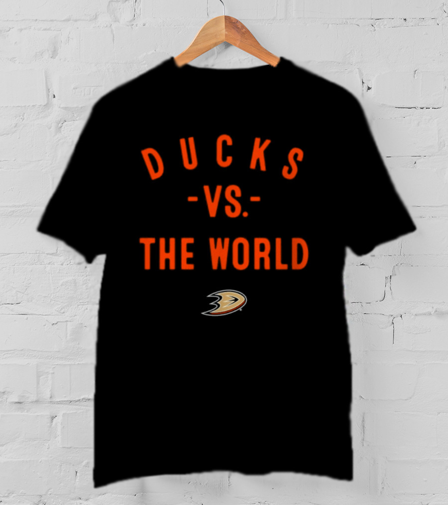 Ducks Vs The World Anaheim NHL 2026 T-Shirt
