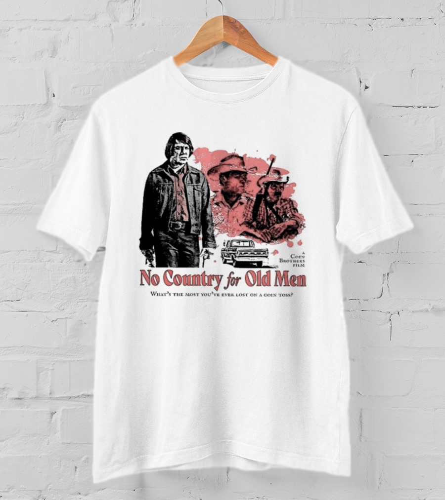 No Country For Old Men What's The Most You've Ever Lost On A Coin Toss Coen Brothers Film 2 Sided T-Shirt