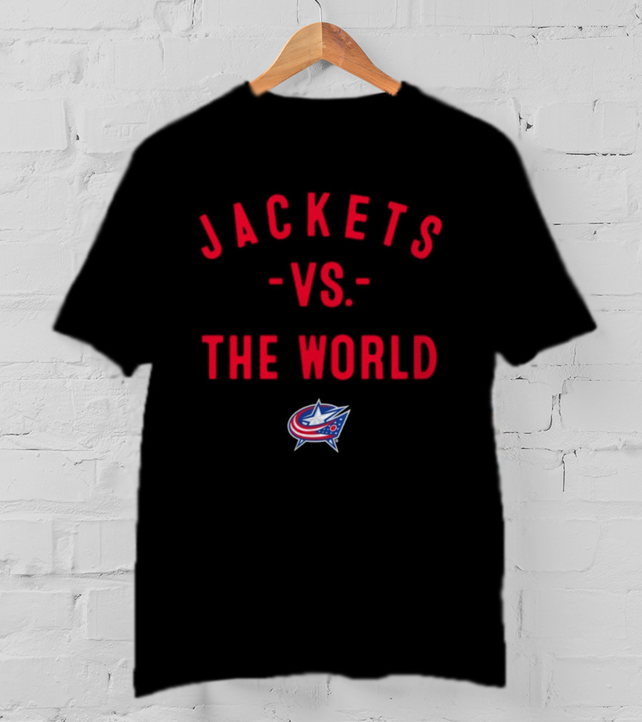 Jackets Vs The World Columbus Blue Jackets NHL 2026 T-Shirt