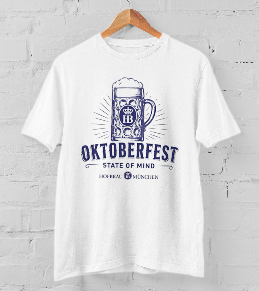 Oktoberfest State Of Mind Hofbräu München Beer T-Shirt