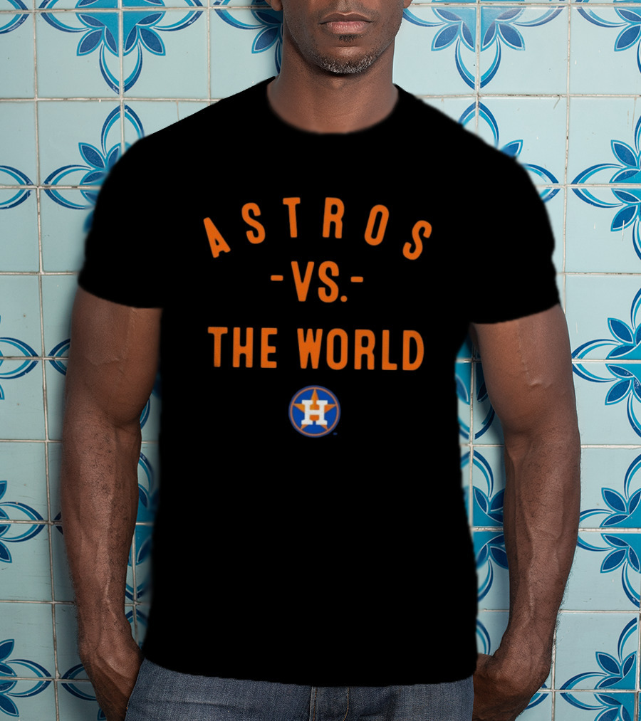 Houston Astros Vs. The World MLB 2026 Season T-Shirt
