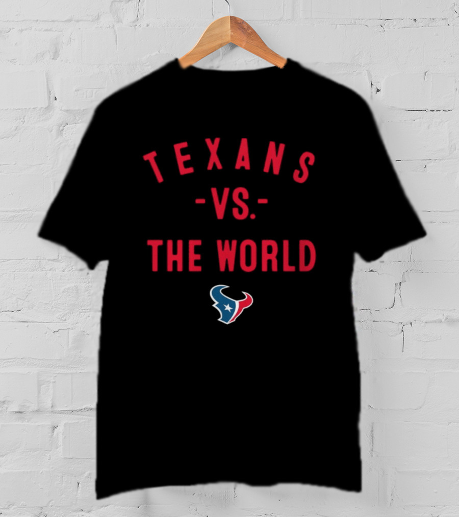 Houston Texans 2026 Season Texans Vs The World T-Shirt