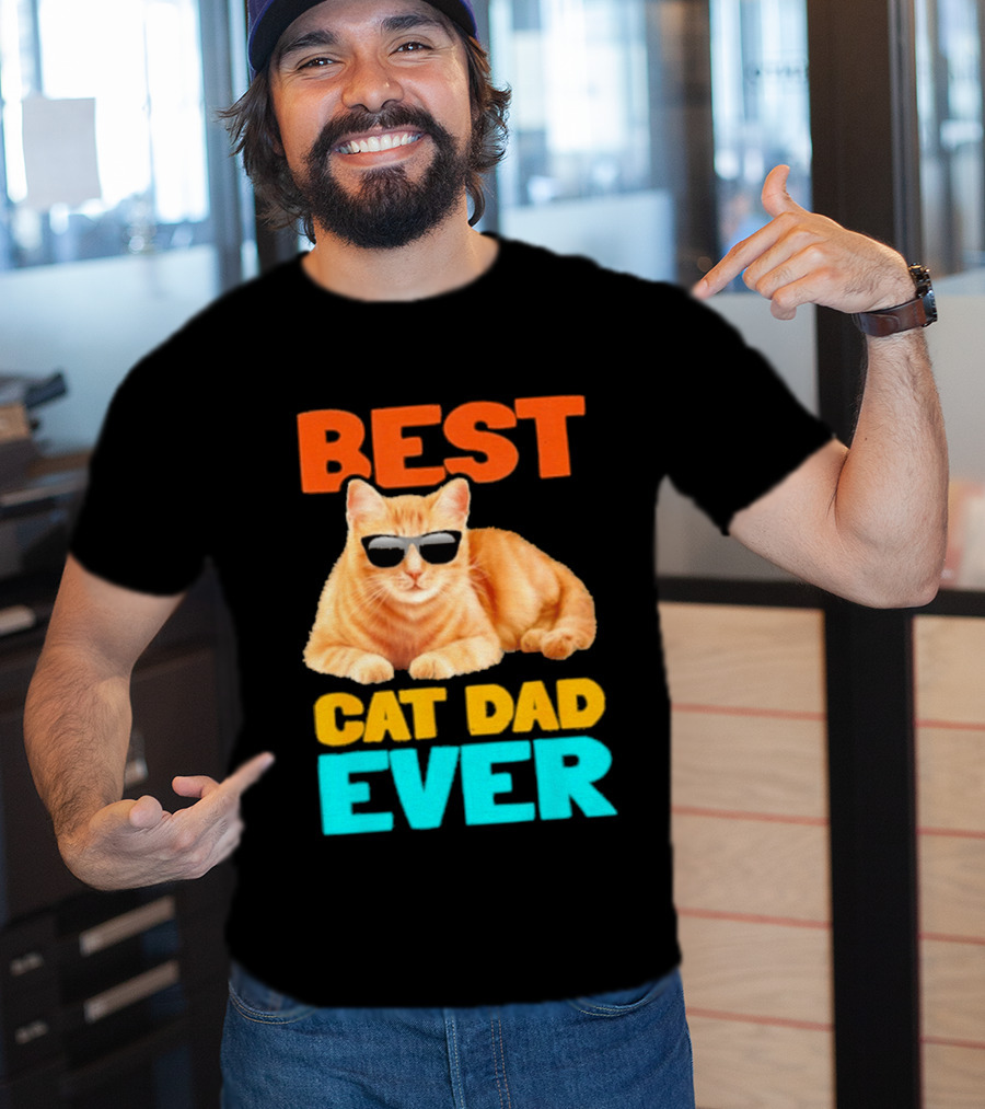 Best Cat Dad Ever Tabby Owner Birthday Fathers Day T-Shirt