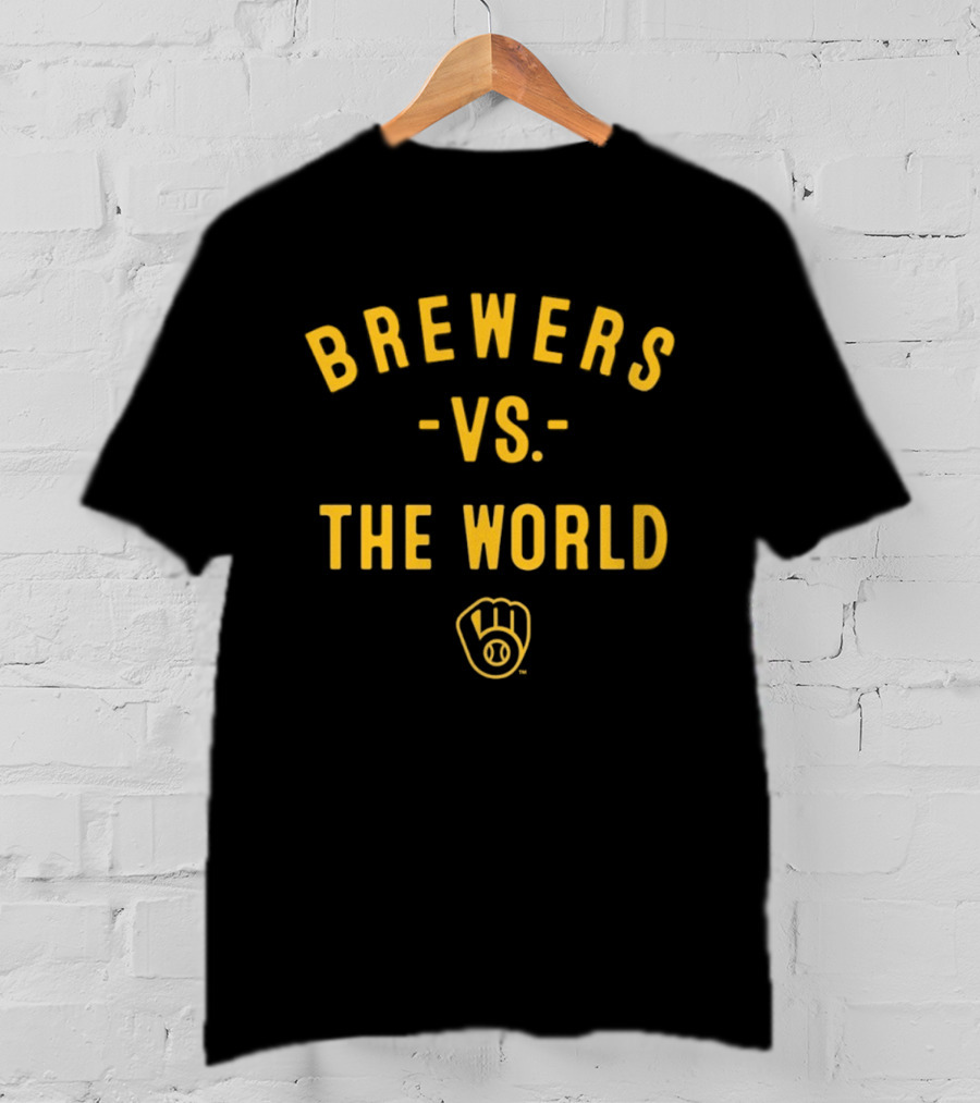 Brewers Vs The World 2026 MLB Season Milwaukee Baseball T-Shirt
