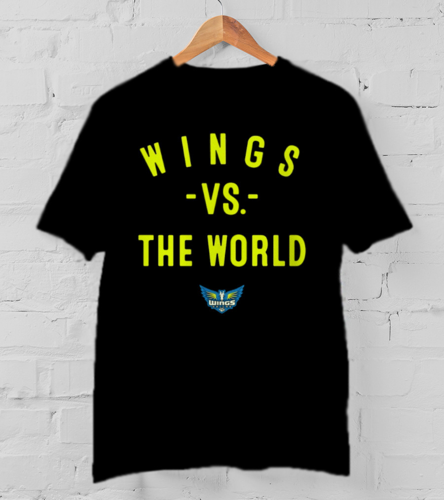 Wings Vs The World Dallas 2026 WNBA Season T-Shirt