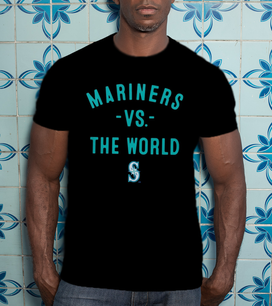 Seattle Mariners Vs The World 2026 Season Mariners T-Shirt