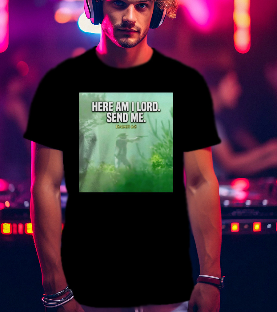Here Am I Lord Send Me Isaiah 6:8 Vintage Hunter T-Shirt