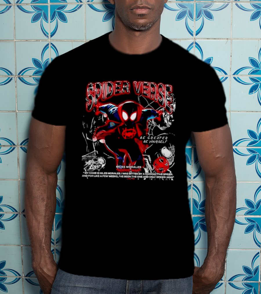Spider Verse Miles Morales Be Greater Be Yourself Spider Man Marvel T-Shirt