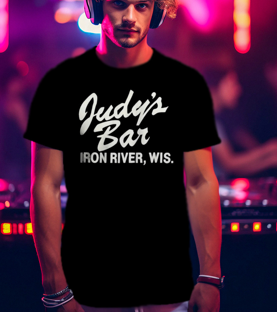 Judy's Bar Iron River Wis T-Shirt