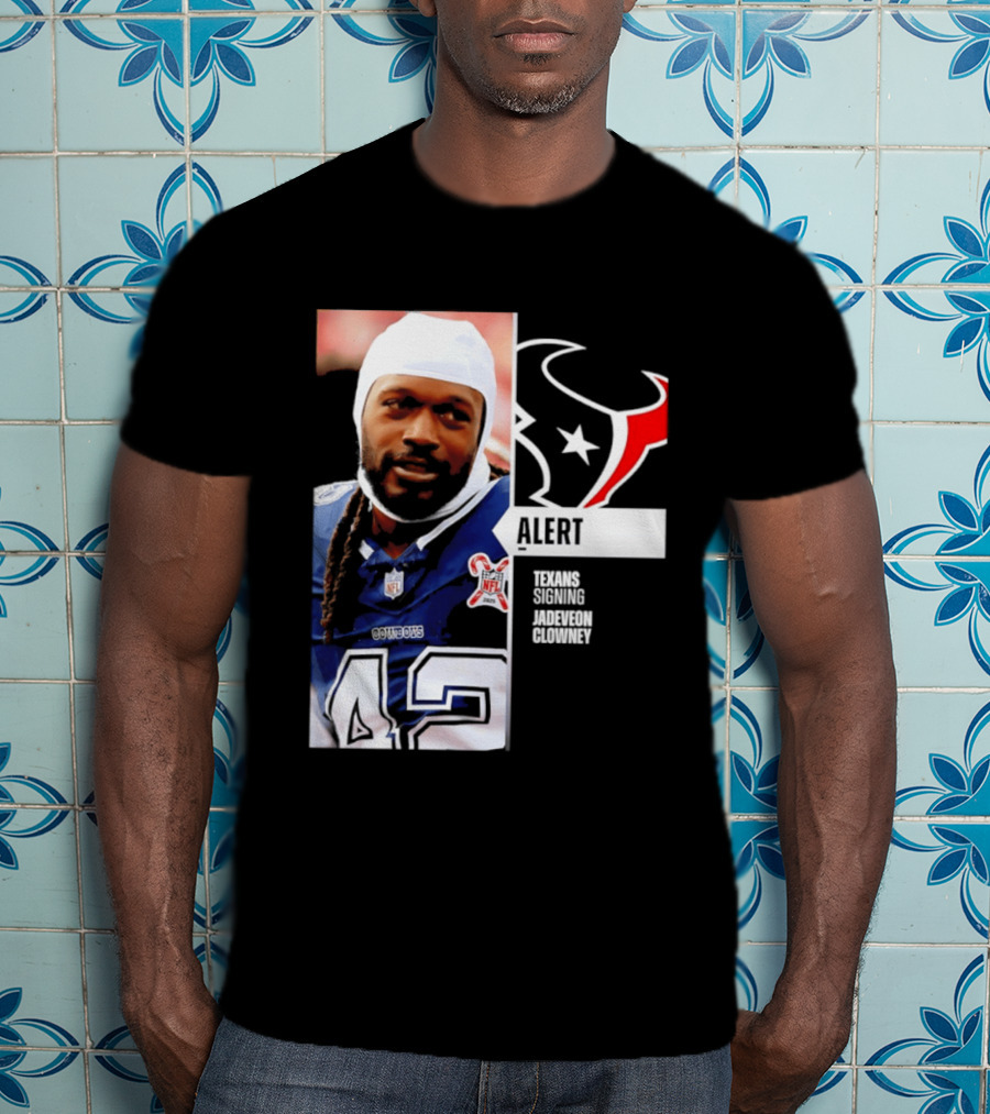 Texans Alert Signing Jadeveon Clowney NFL T-Shirt