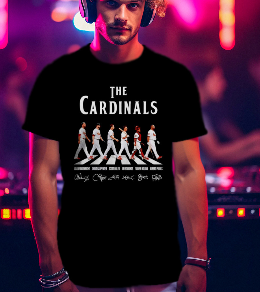 The Cardinals Adam Wainwright Chris Carpenter Scott Rolen Jim Edmonds Yadier Molina Albert Pujols St Louis Signatures T-Shirt