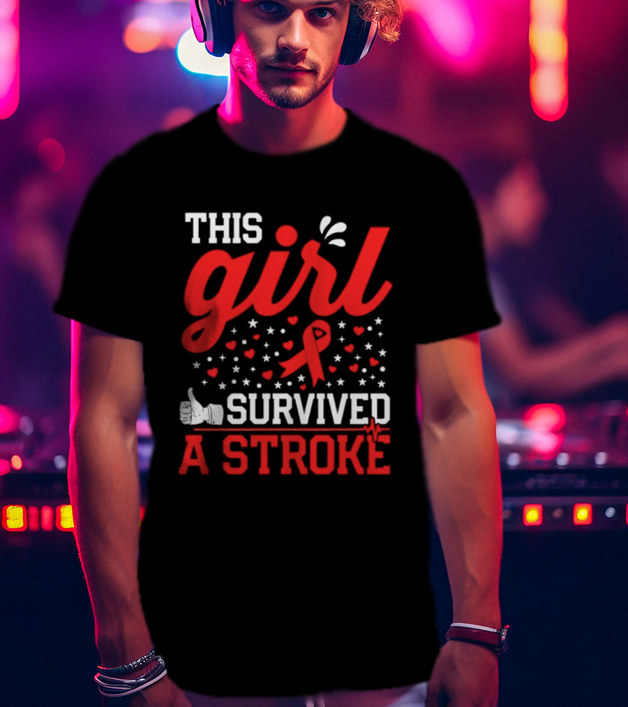 This Girl Survived A Stroke Red Ribbon Heart Stars And Thumbs Up T-Shirt