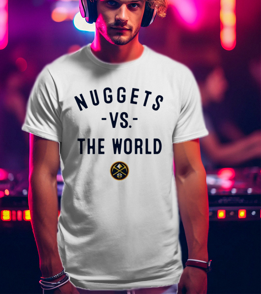 Nuggets Vs The World NBA 2026 Denver Nowbes T-Shirt