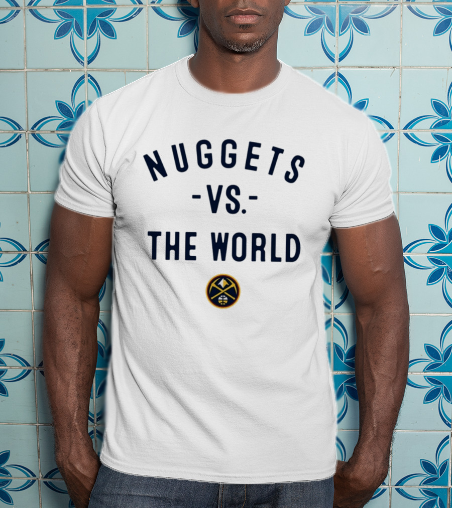 Nuggets Vs The World NBA 2026 Denver Nowbes T-Shirt