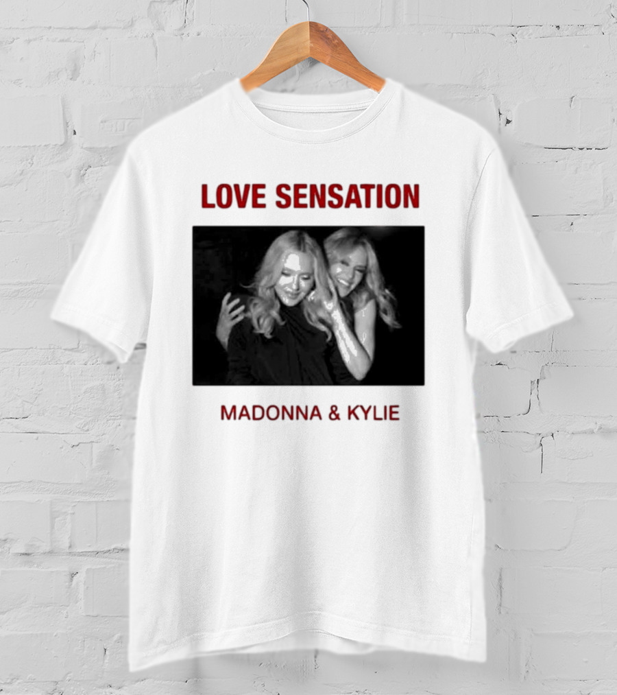Madonna Kylie Love Sensation 2026 Remix T-Shirt