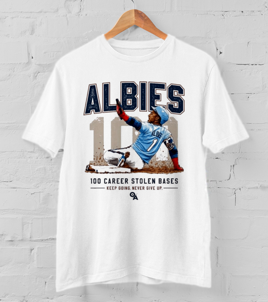 ALBIES 100 Career Stolen Bases Keep Going Never Give Up T-Shirt
