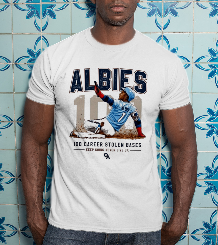 ALBIES 100 Career Stolen Bases Keep Going Never Give Up T-Shirt