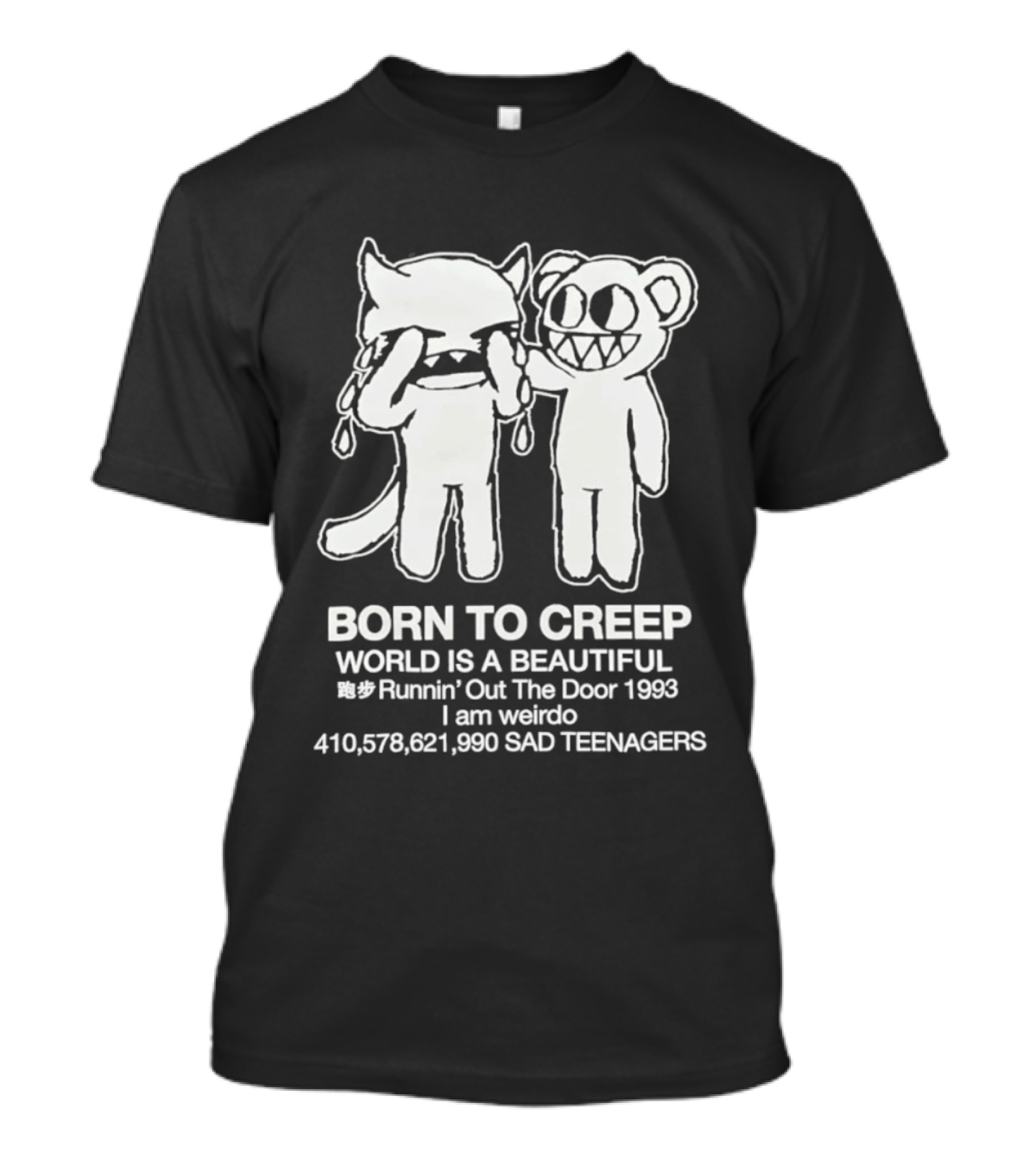 Born To Creep Sad Teenagers I Am Weirdo Runnin' Out The Door 1993 T-Shirt
