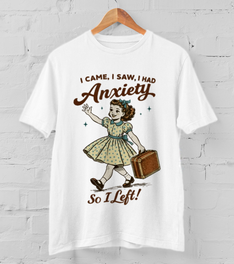 I Came I Saw I Had Anxiety So I Left Vintage Style Retro Girl Carrying Suitcase T-Shirt