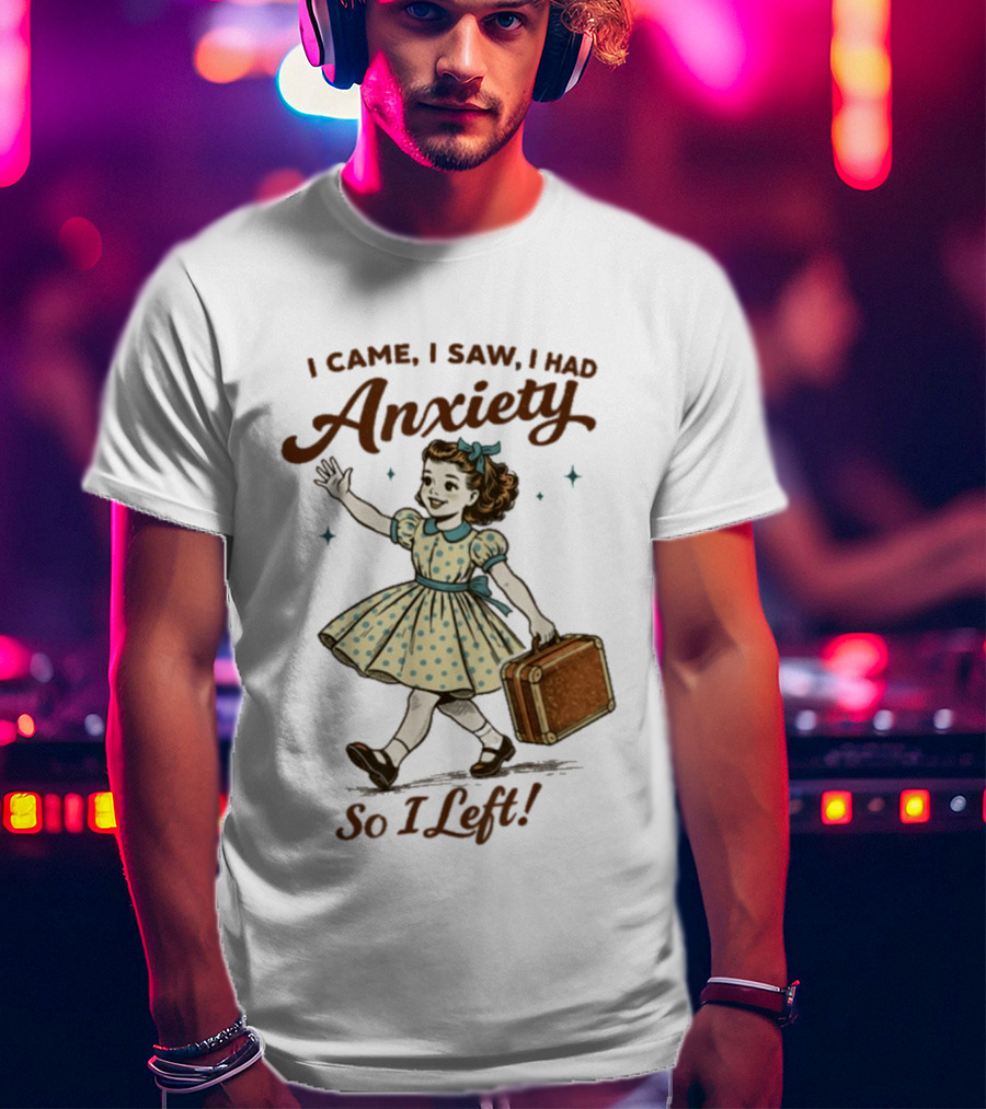 I Came I Saw I Had Anxiety So I Left Vintage Style Retro Girl Carrying Suitcase T-Shirt