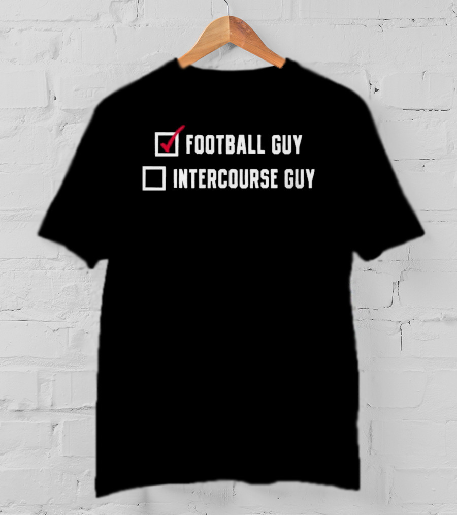 Football Guy Intercourse Guy Checkbox Humor T-Shirt