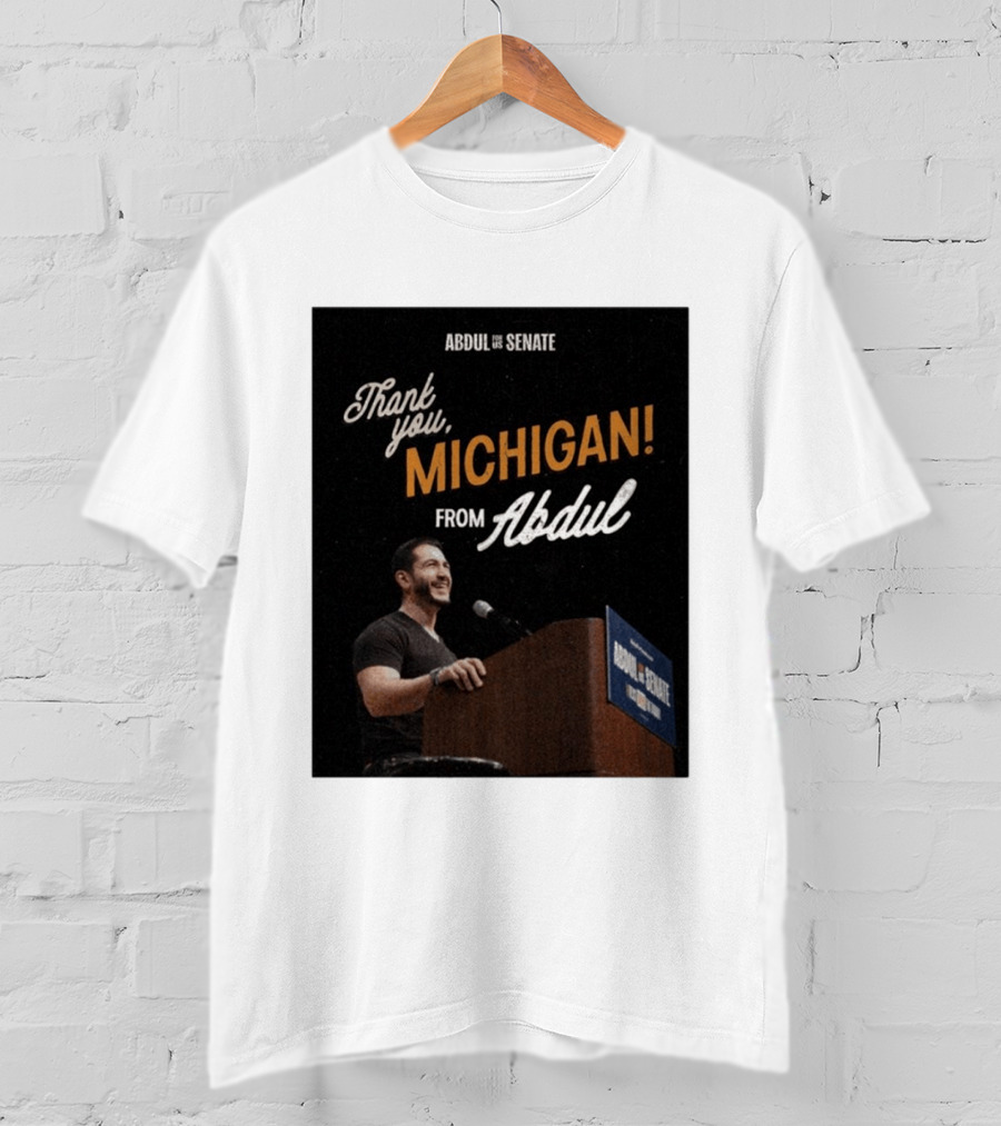 Thank You Michigan Abdul For US Senate T-Shirt