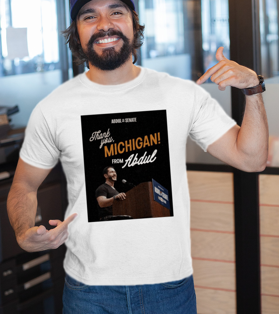 Thank You Michigan Abdul For US Senate T-Shirt