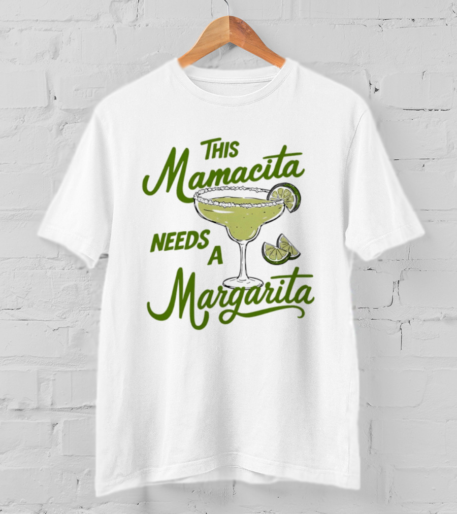 This Mamacita Needs A Margarita Lime Cocktail Humor T-Shirt