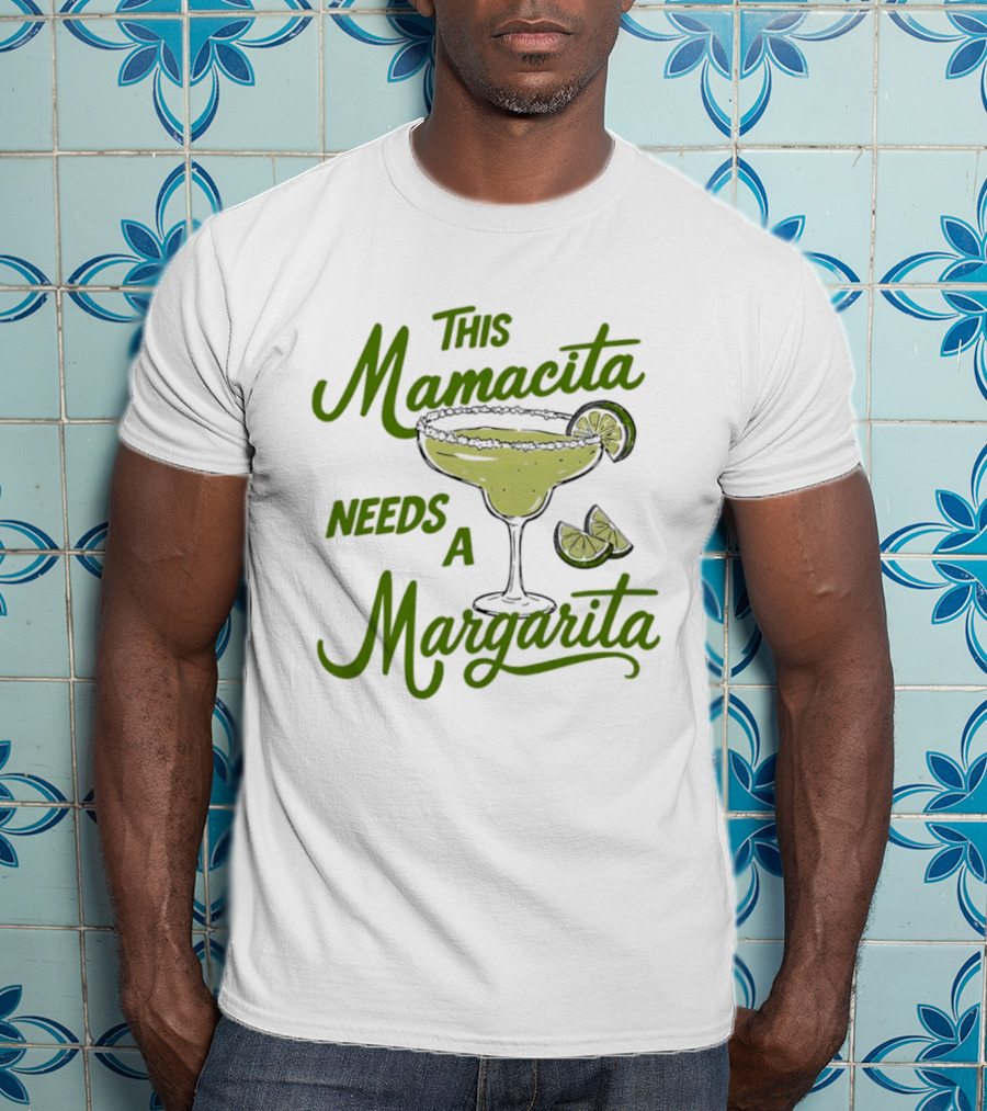 This Mamacita Needs A Margarita Lime Cocktail Humor T-Shirt