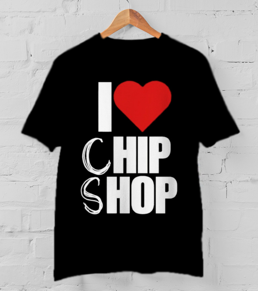 I Love Heart Chip Shop T-Shirt