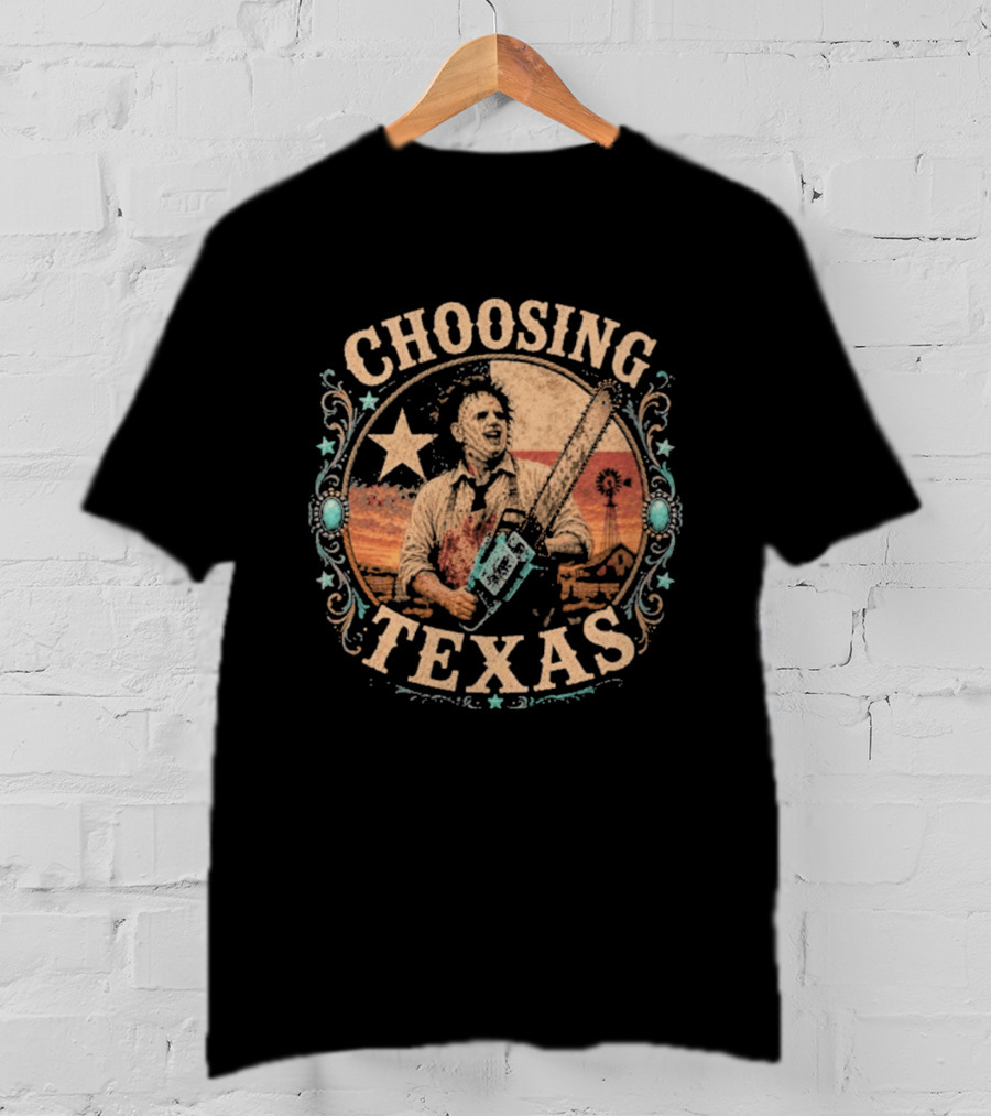 Choosing Texas Chainsaw Leatherface T-Shirt