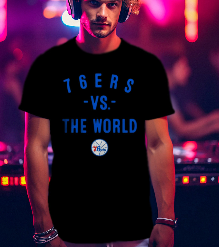 Philadelphia 76ers Vs The World NBA 2026 Basketball Team Spirit T-Shirt