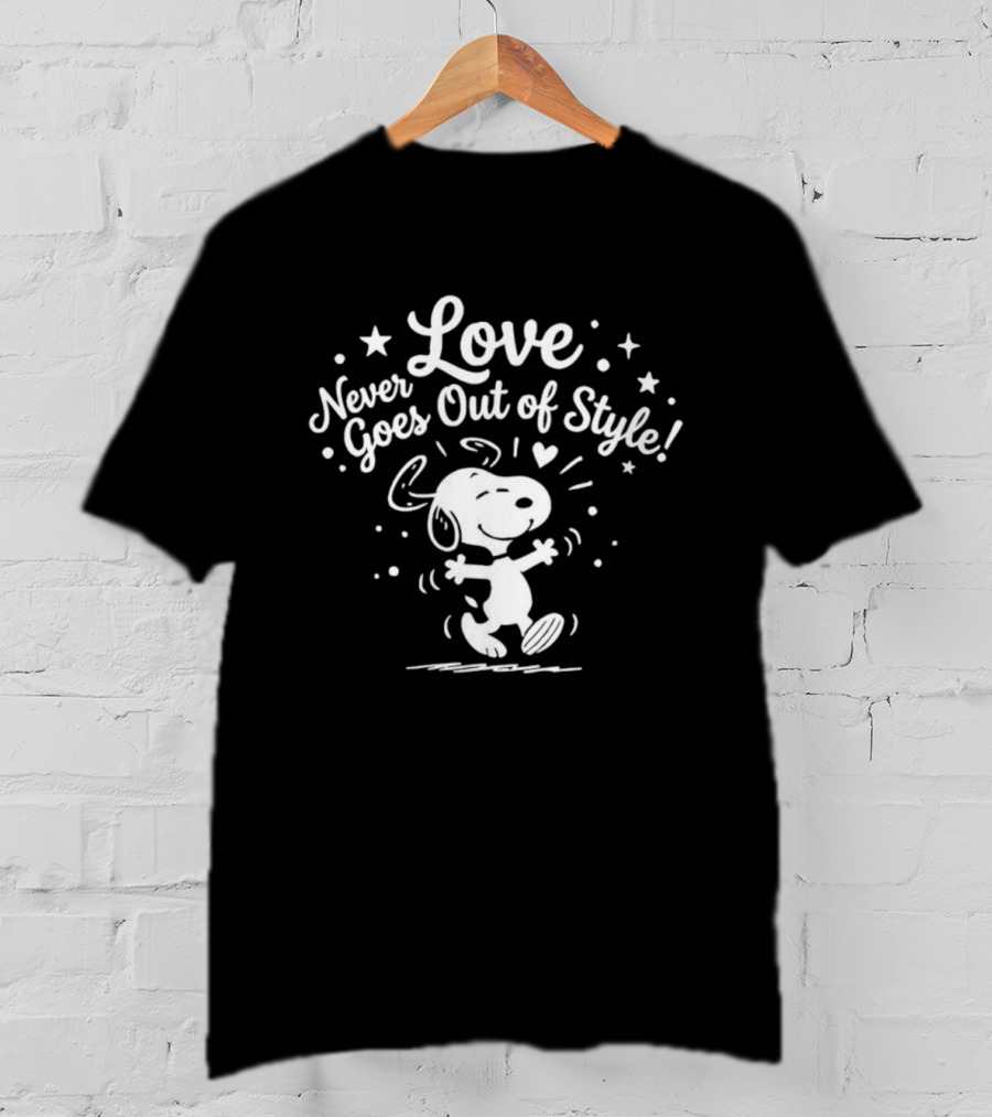 Snoopy Love Never Goes Out Of Style Peanuts T-Shirt
