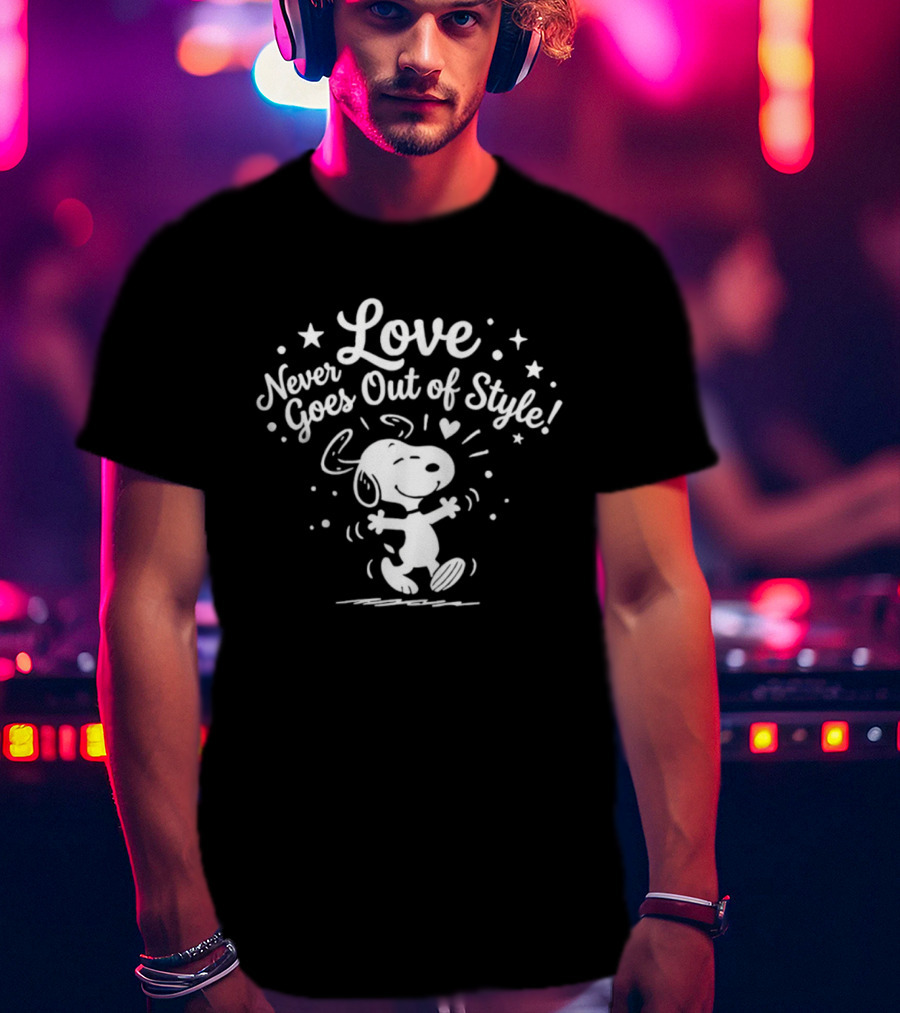 Snoopy Love Never Goes Out Of Style Peanuts T-Shirt