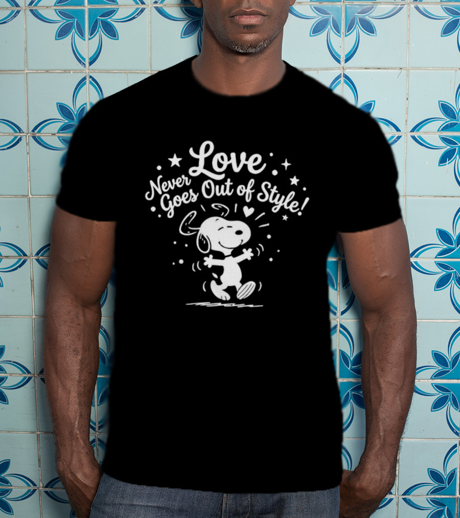 Snoopy Love Never Goes Out Of Style Peanuts T-Shirt