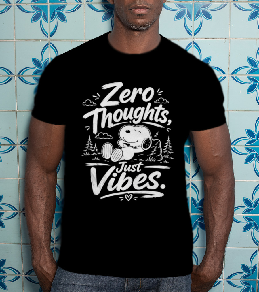 Zero Thoughts Just Vibes Snoopy Peanuts Relaxing T-Shirt