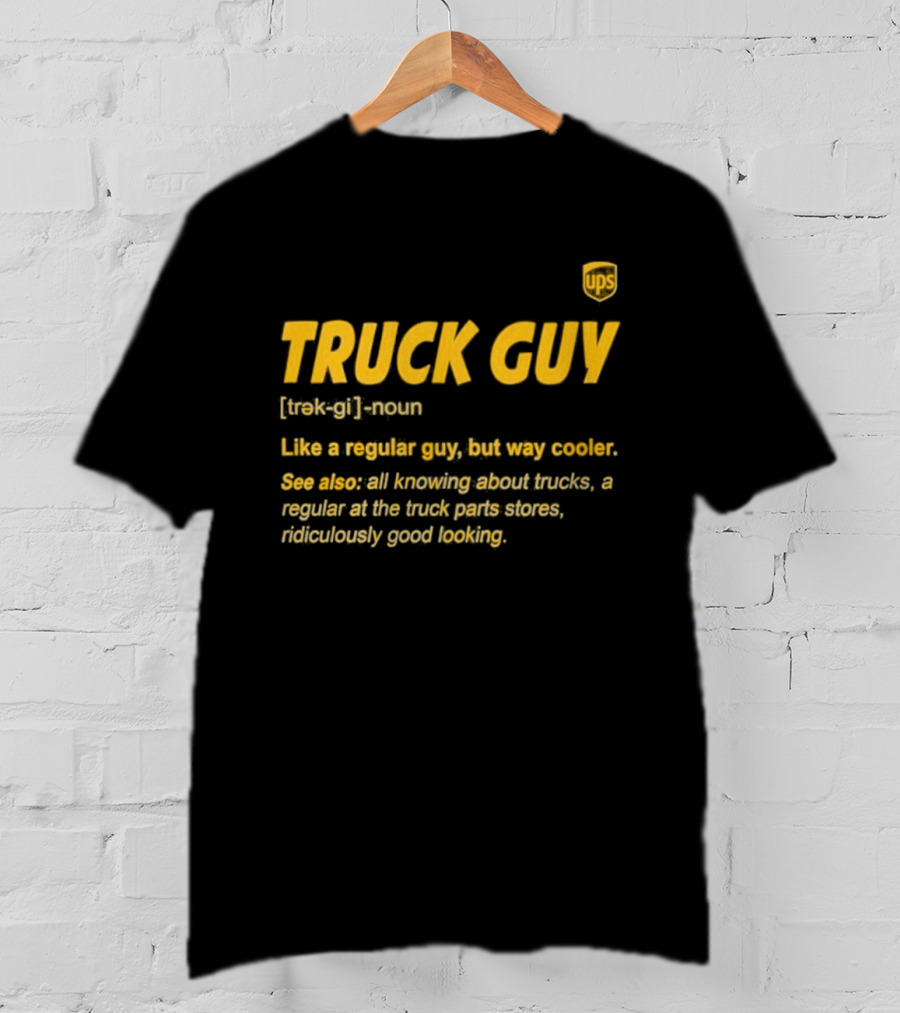 Truck Guy Definition Noun Cooler Than Regular All Knowing About Trucks T-Shirt