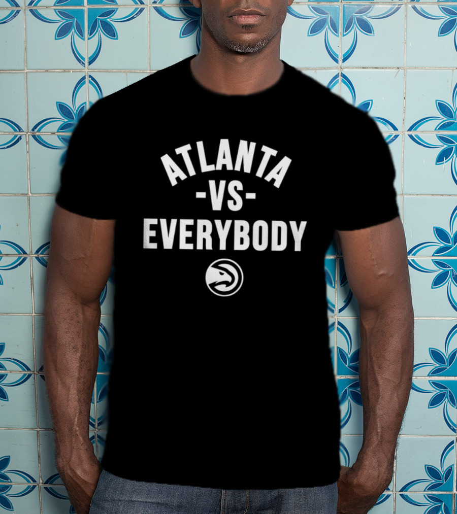 Atlanta Hawks Vs Everybody NBA Team Spirit T-Shirt