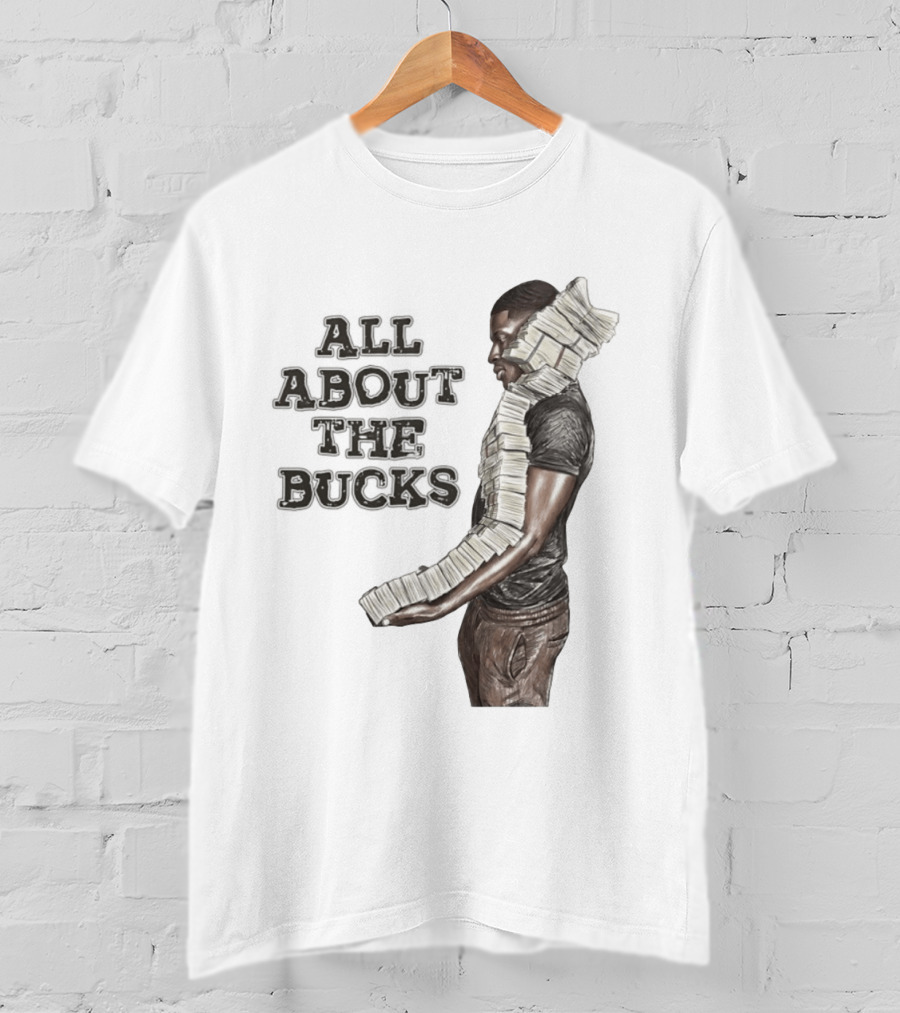 All About The Bucks Money Hustle Wealth Stacks T-Shirt