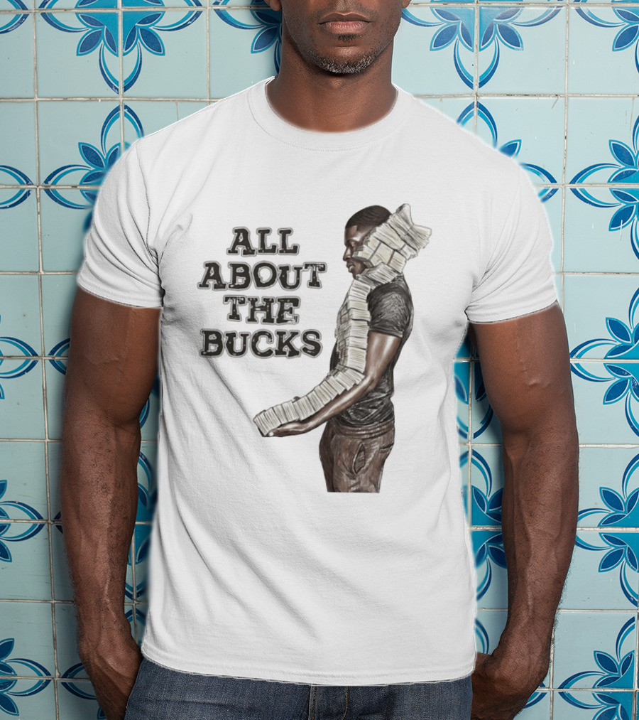 All About The Bucks Money Hustle Wealth Stacks T-Shirt