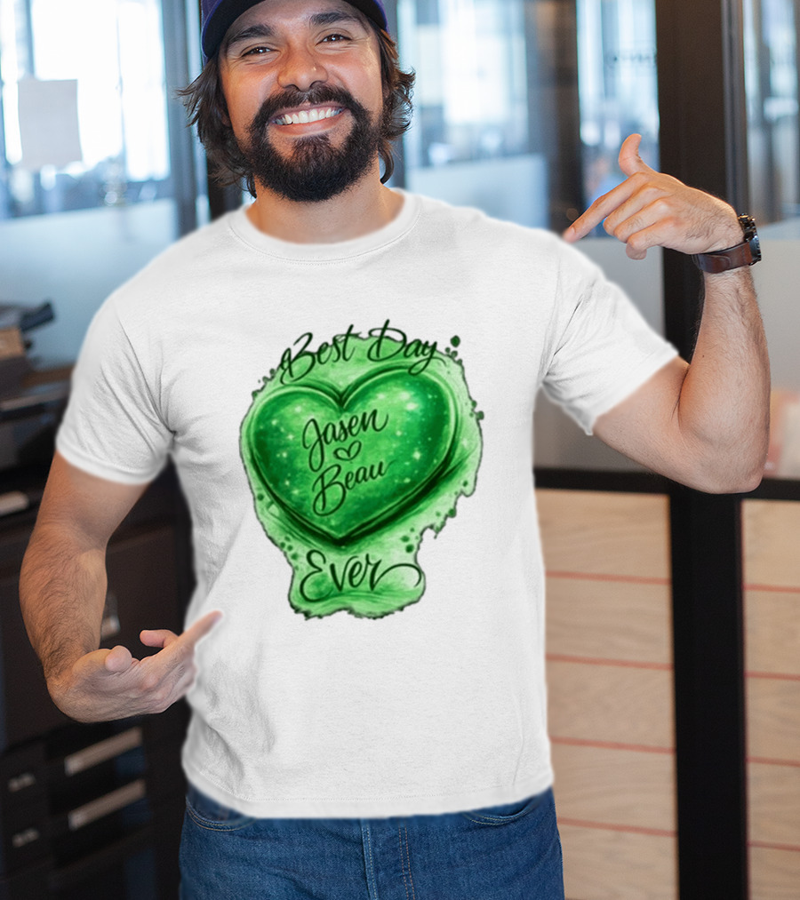 Best Day Ever Jasen Beau Green Heart T-Shirt