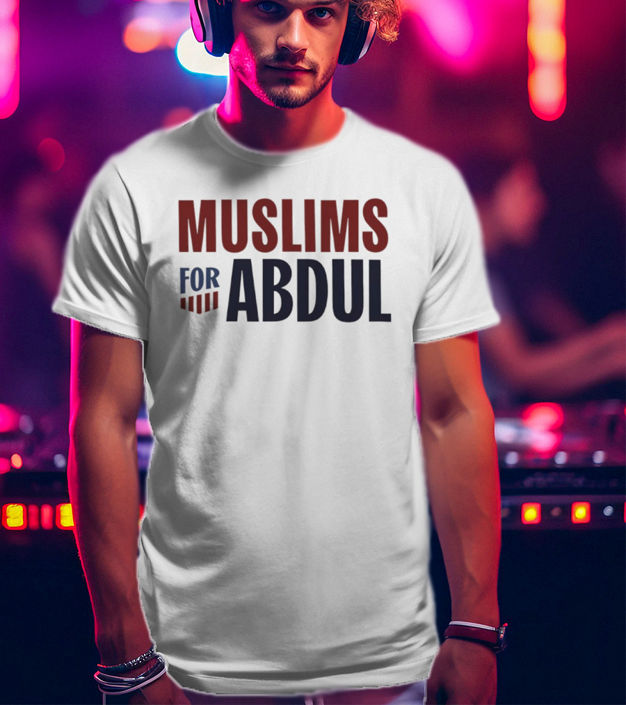 Muslims For Abdul Michigan Governor Progressive Politics T-Shirt