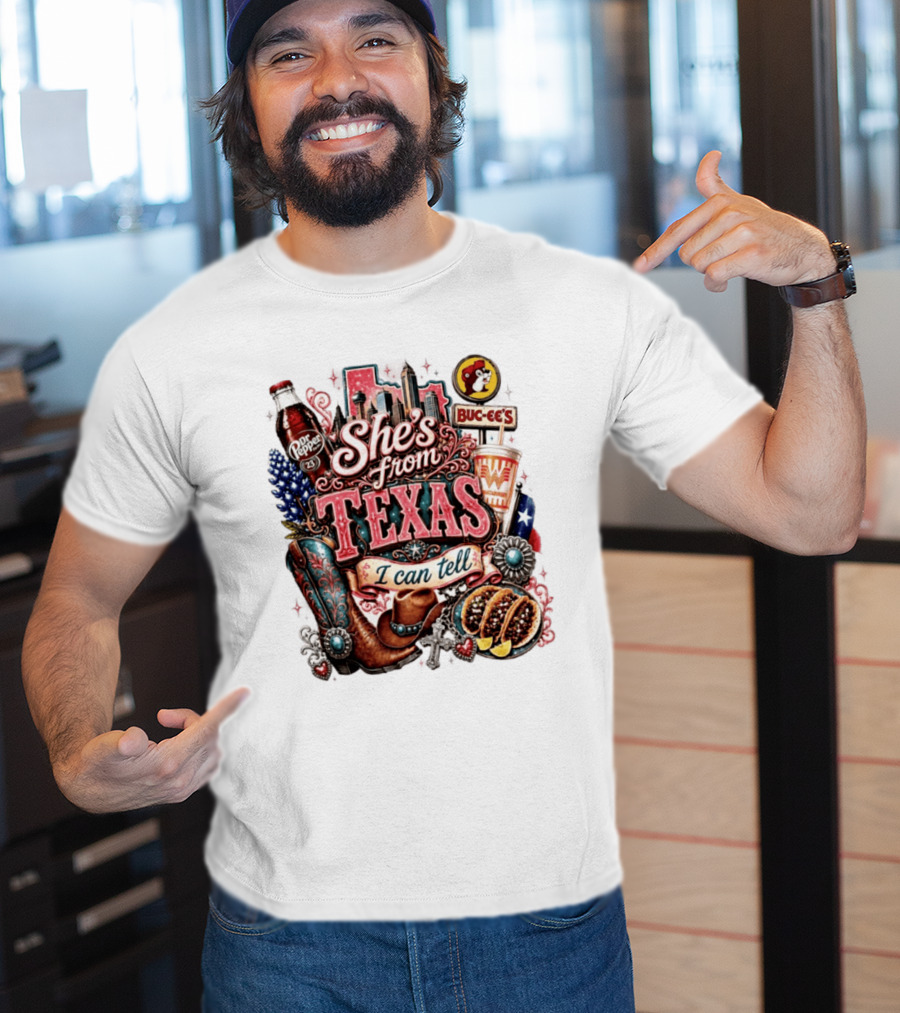 She's From Texas I Can Tell Dr Pepper Buc Ee's Whataburger Cowboys And Tacos T-Shirt