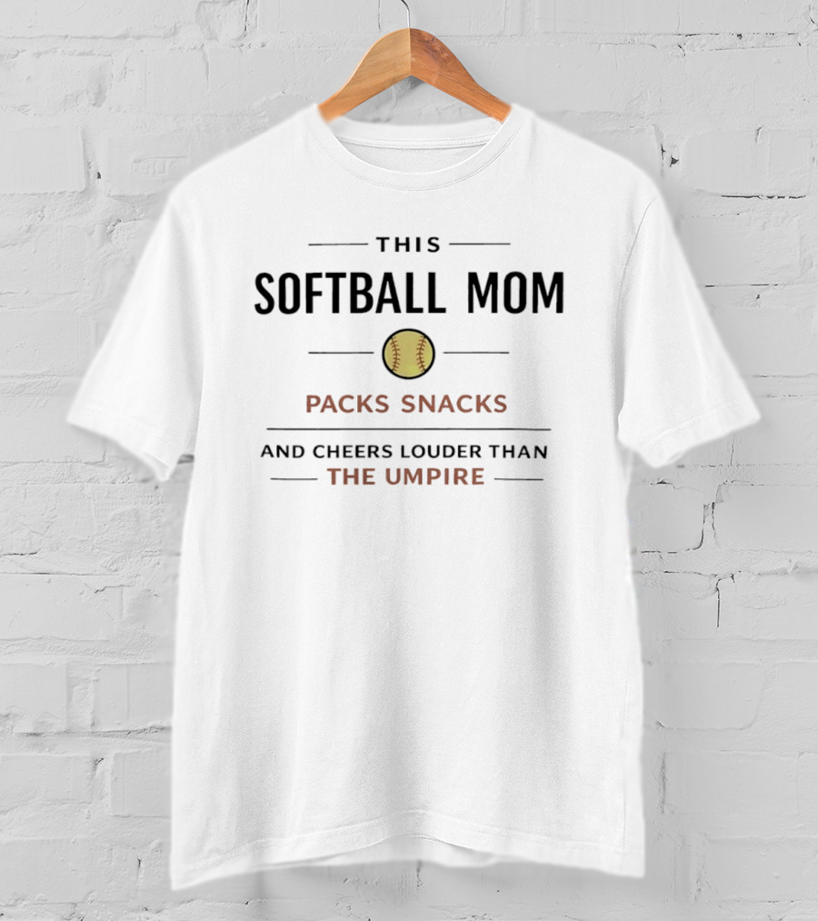 This Softball Mom Packs Snacks Cheers Louder Than The Umpire T-Shirt