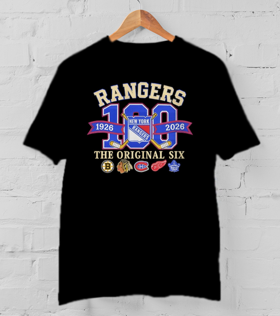 Rangers 100 Years 1926 2026 The Original Six New York T-Shirt