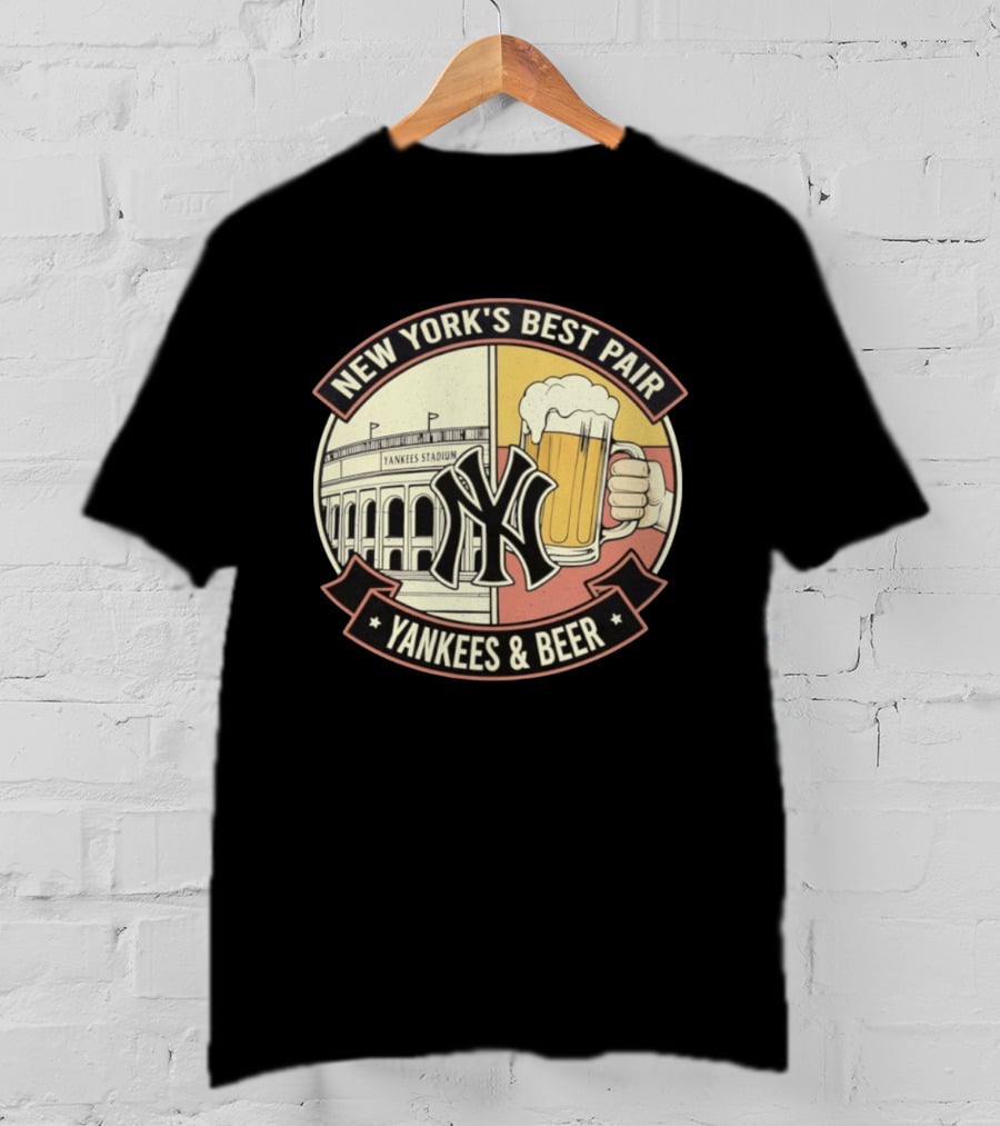 New York's Best Pair Yankees Stadium And Beer Yankees And Beer T-Shirt