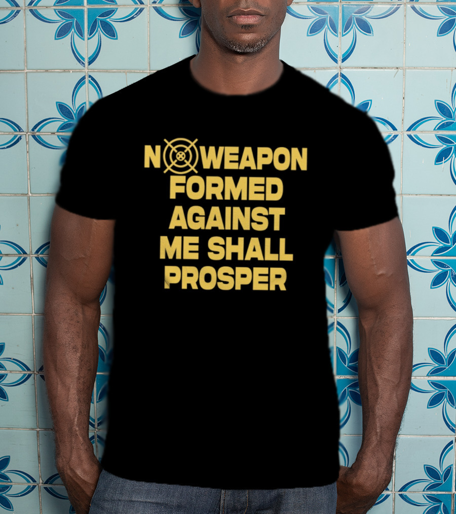 No Weapon Formed Against Me Shall Prosper Target Symbol Empowerment T-Shirt