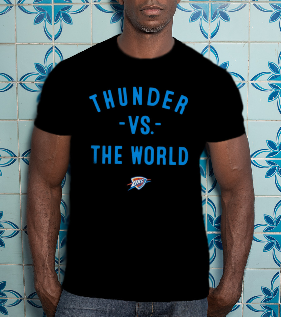 Thunder Vs The World OKC NBA 2026 T-Shirt