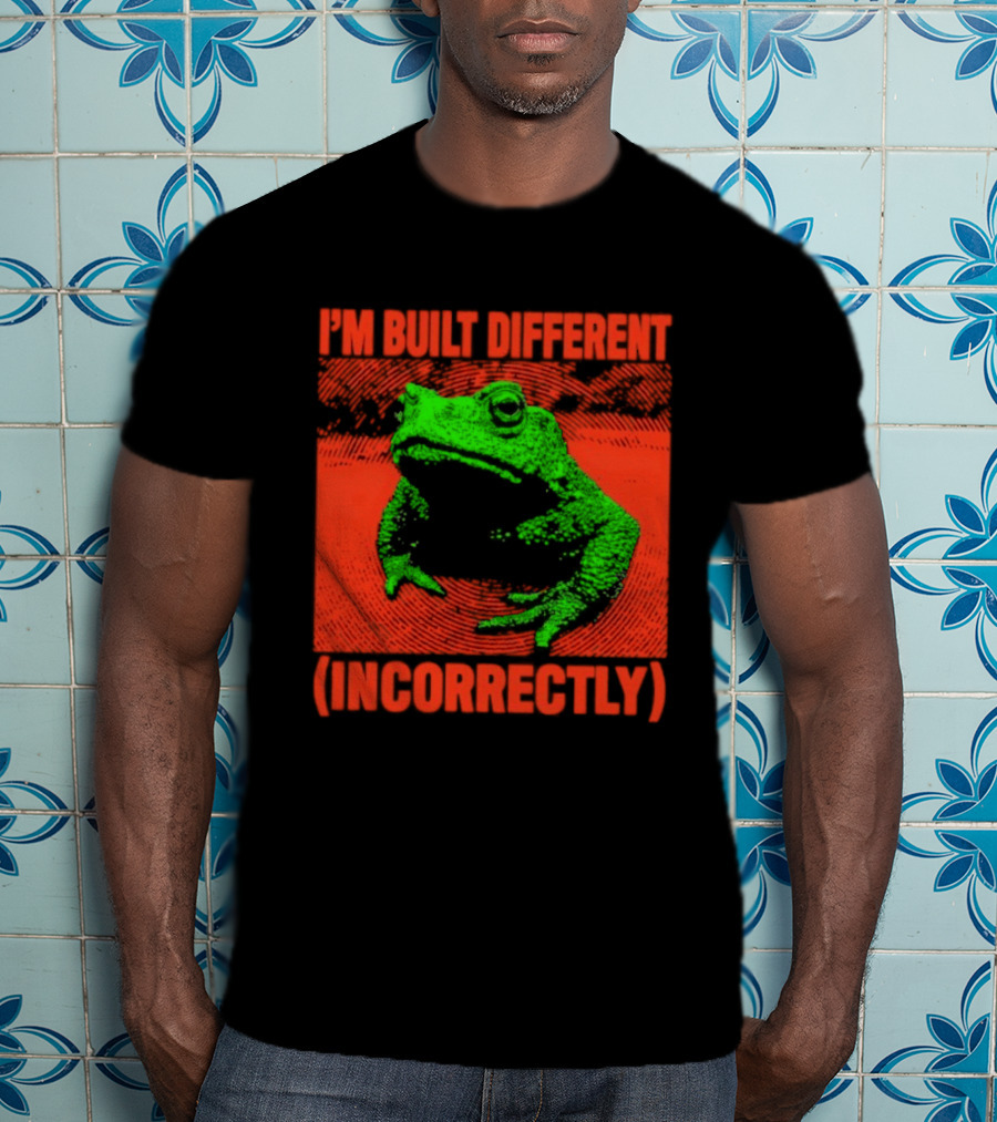 I'm Built Different Incorrectly Frog Bold Green T-Shirt